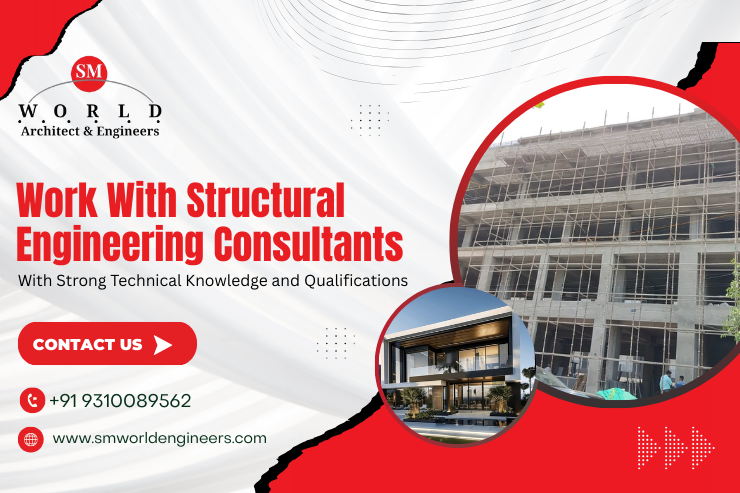 Work With Structural Engineering Consultants With Strong Technical Knowledge and Qualifications